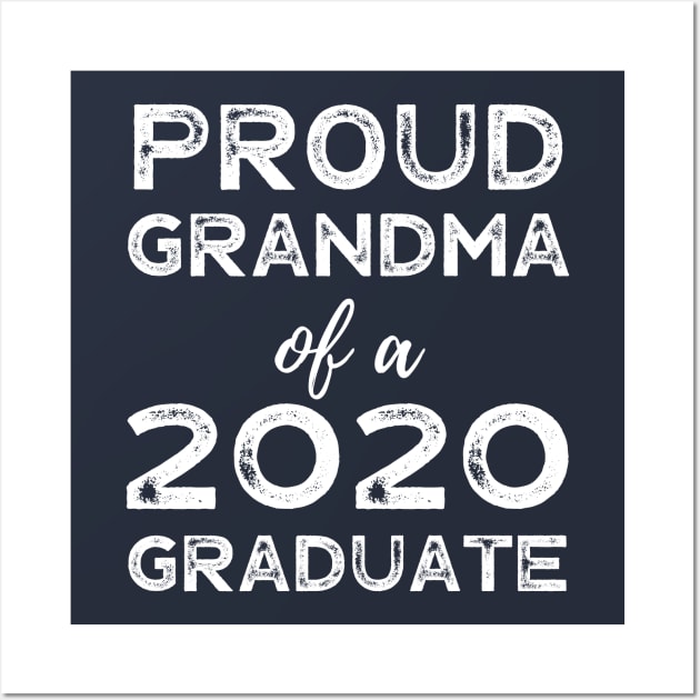 Womens Proud Grandma Of A 2020 Graduate Class Graduation Wall Art by busines_night